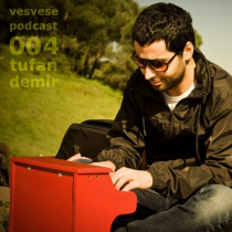 Vesvese Podcast 004 – Tufan Demir