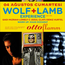 Wolf + Lamb Experience: Gadi Mizrahi, Lonely C, Deniz Kurtel