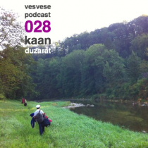Vesvese Podcast 028 – Kaan Duzarat